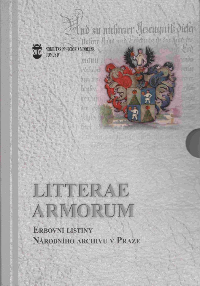 Litterae armorum. Erbovn listiny v Nrodnm archivu v Praze